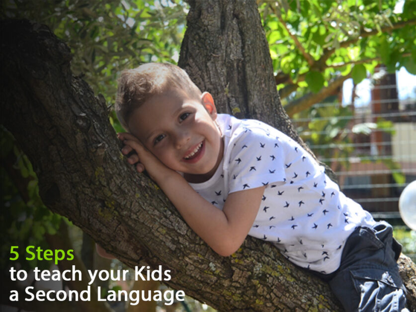 5 Steps to teach your Kids a Second Language