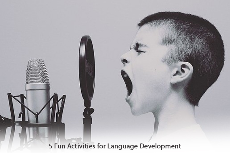 5 Fun Activities for Language Development