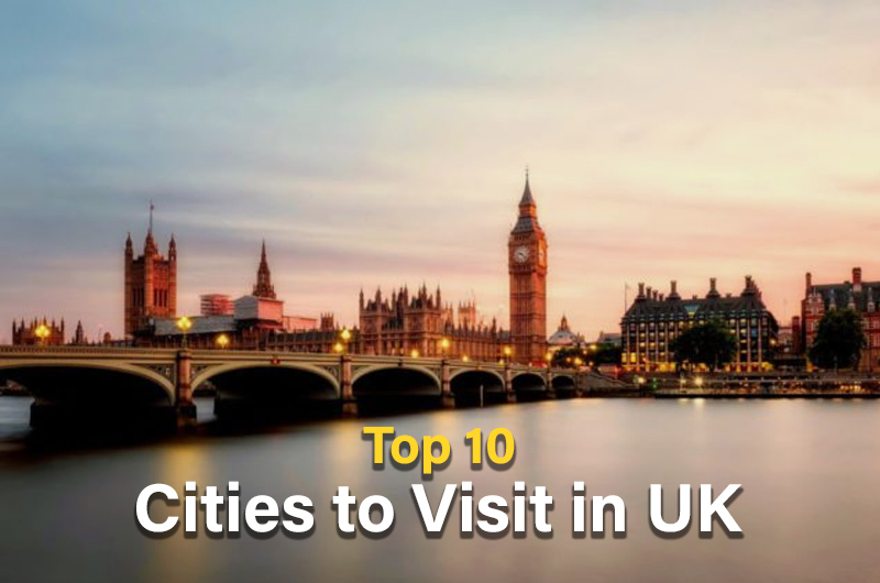 Cities to Visit in UK