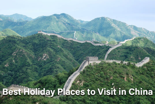 Holiday Places to Visit in China